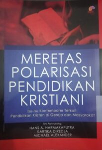 Meretas Polarisasi Pendidikan Kristiani